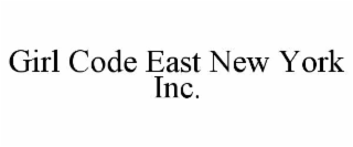 GIRL CODE EAST NEW YORK INC.