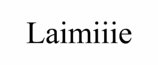 LAIMIIIE