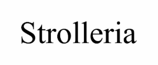 STROLLERIA
