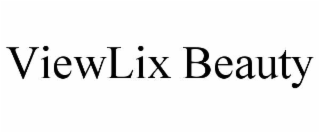 VIEWLIX BEAUTY