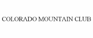 COLORADO MOUNTAIN CLUB