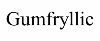 GUMFRYLLIC