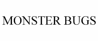 MONSTER BUGS