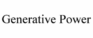 GENERATIVE POWER