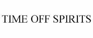 TIME OFF SPIRITS