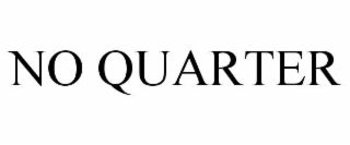 NO QUARTER