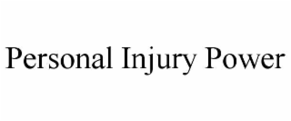 PERSONAL INJURY POWER
