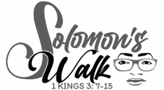 SOLOMON'S WALK 1 KINGS 3: 7-15