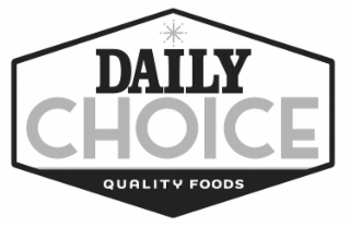 CHOICE DAILY QUALITY FOODS