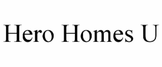 HERO HOMES U