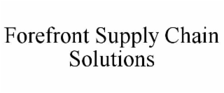 FOREFRONT SUPPLY CHAIN SOLUTIONS