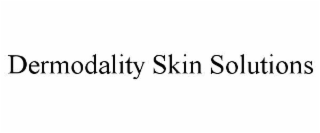DERMODALITY SKIN SOLUTIONS