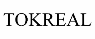 TOKREAL