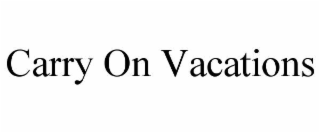 CARRY ON VACATIONS
