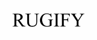 RUGIFY