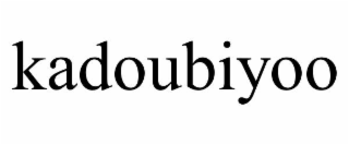KADOUBIYOO