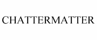 CHATTERMATTER