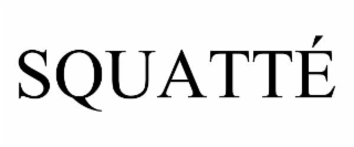 SQUATTÉ