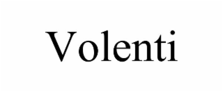 VOLENTI