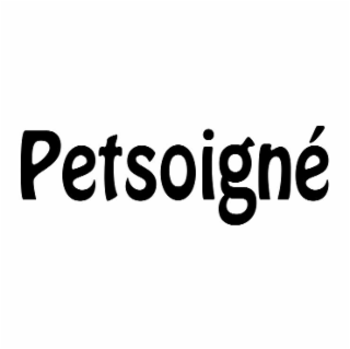 PETSOIGNÉ