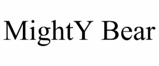MIGHTY BEAR