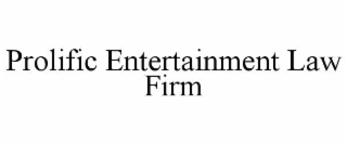PROLIFIC ENTERTAINMENT LAW FIRM