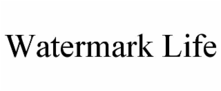 WATERMARK LIFE