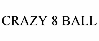 CRAZY 8 BALL