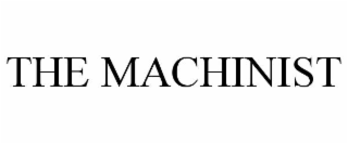 THE MACHINIST