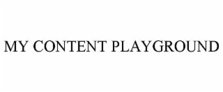 MY CONTENT PLAYGROUND