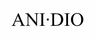 ANIÂ·DIO