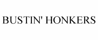 BUSTIN' HONKERS