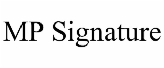 MP SIGNATURE