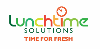 LUNCHTIME SOLUTIONS TIME FOR FRESH