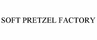 SOFT PRETZEL FACTORY