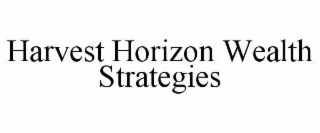 HARVEST HORIZON WEALTH STRATEGIES