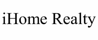 IHOME REALTY