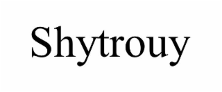 SHYTROUY
