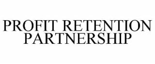 PROFIT RETENTION PARTNERSHIP