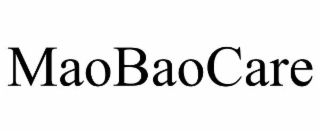 MAOBAOCARE