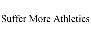 SUFFER MORE ATHLETICS