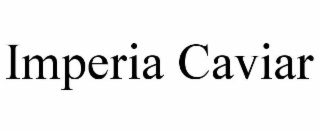 IMPERIA CAVIAR