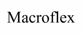 MACROFLEX
