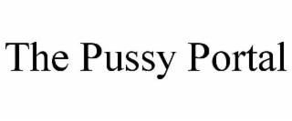 THE PUSSY PORTAL