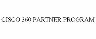 CISCO 360 PARTNER PROGRAM