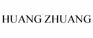 HUANG ZHUANG