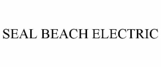 SEAL BEACH ELECTRIC