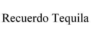 RECUERDO TEQUILA