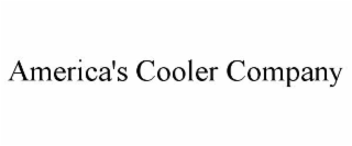 AMERICA'S COOLER COMPANY