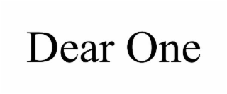 DEAR ONE
